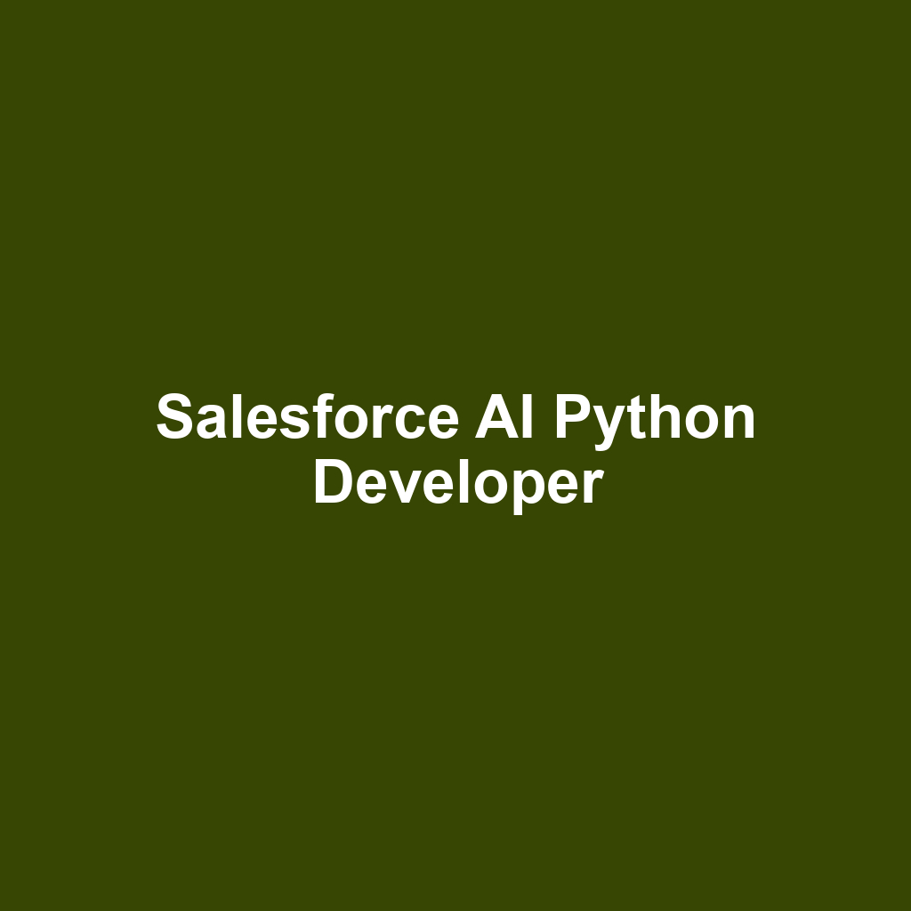 Salesforce AI Python Developer