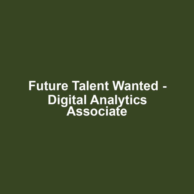 Future Talent Wanted - Digital Analytics Associate