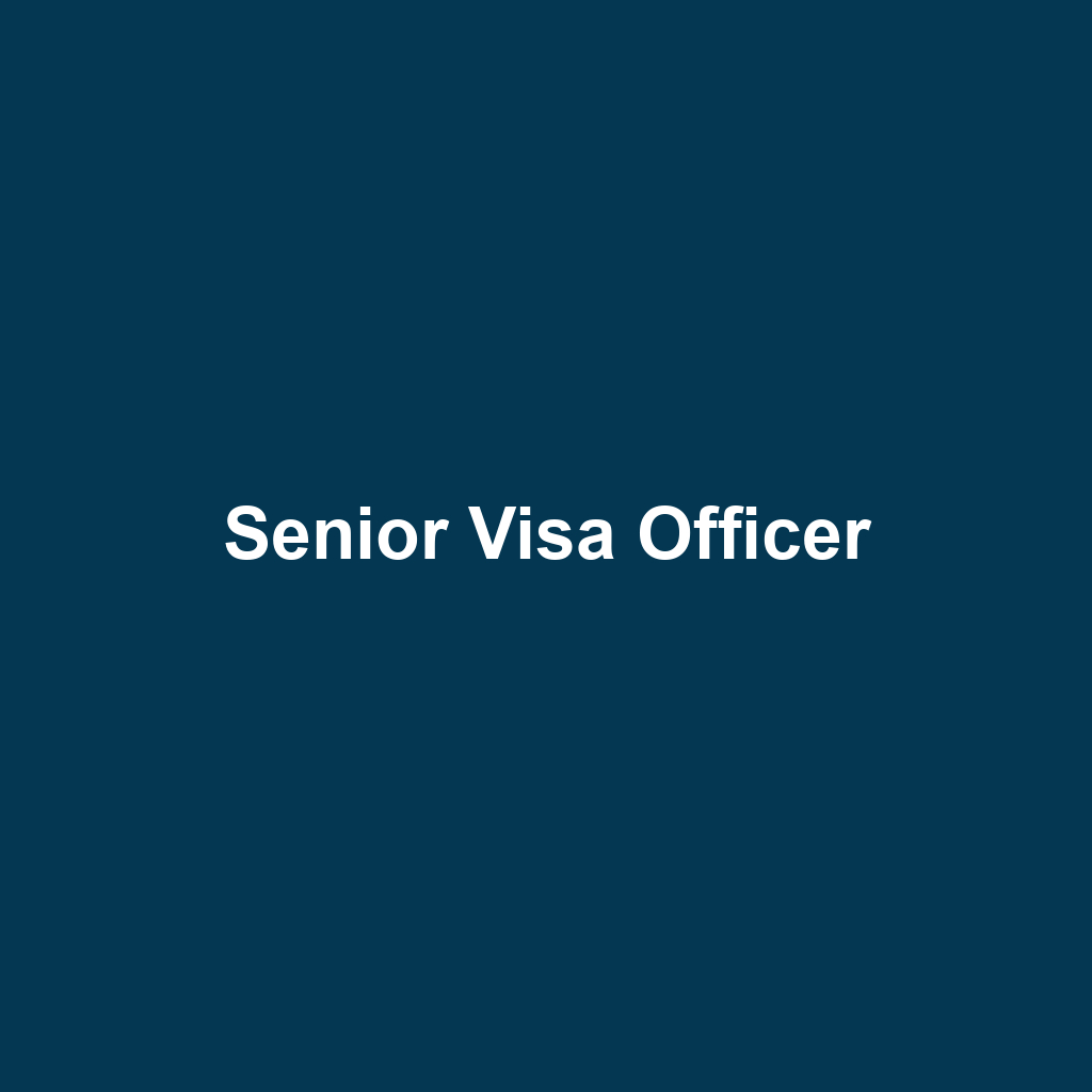 Senior Visa Officer