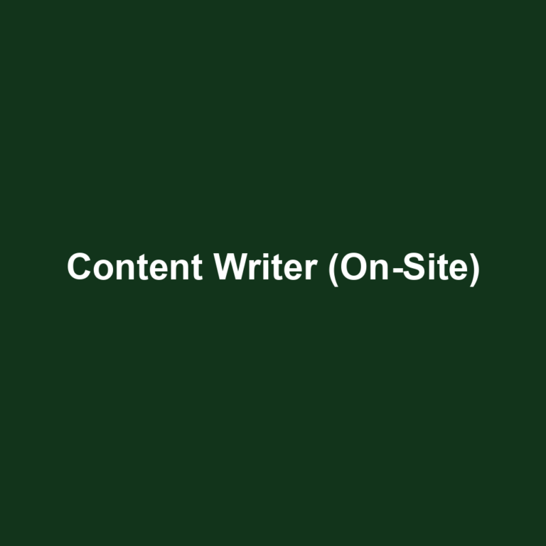 Content Writer (On-Site)