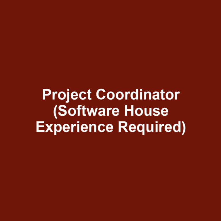 Project Coordinator (Software House Experience Required)