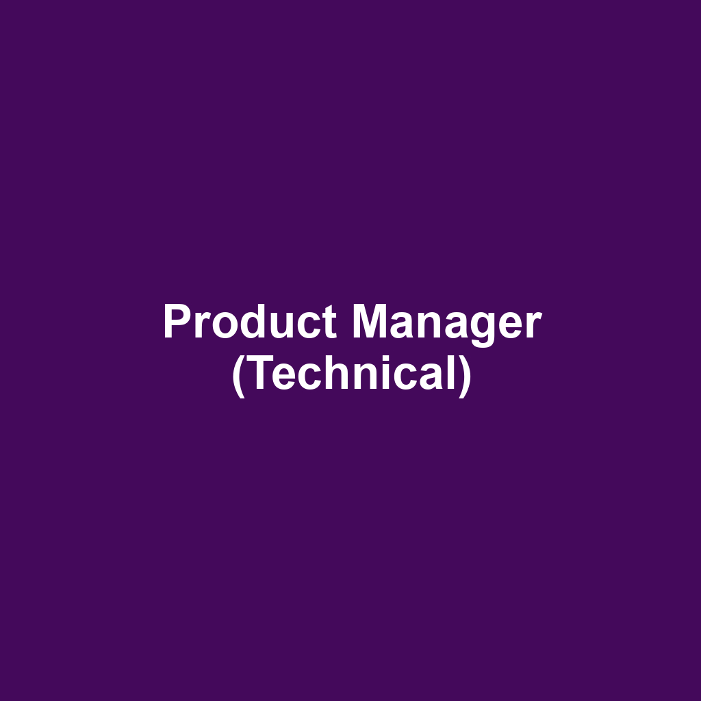 Product Manager (Technical)