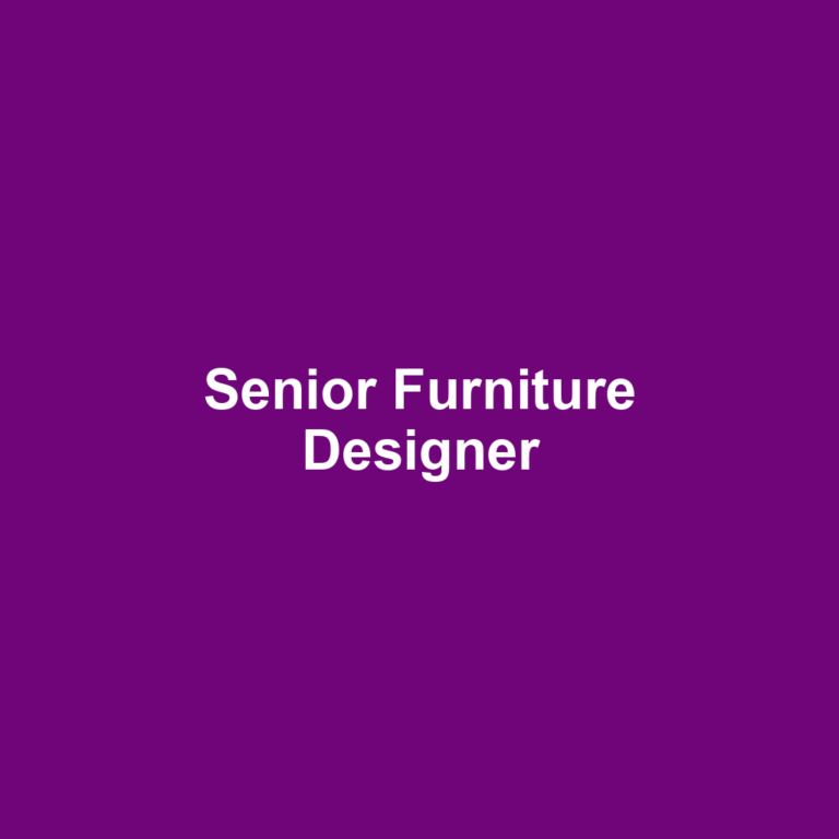 Senior Furniture Designer