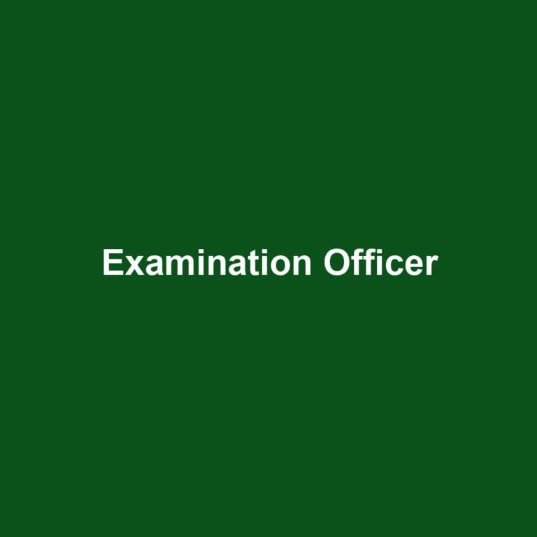 Examination Officer