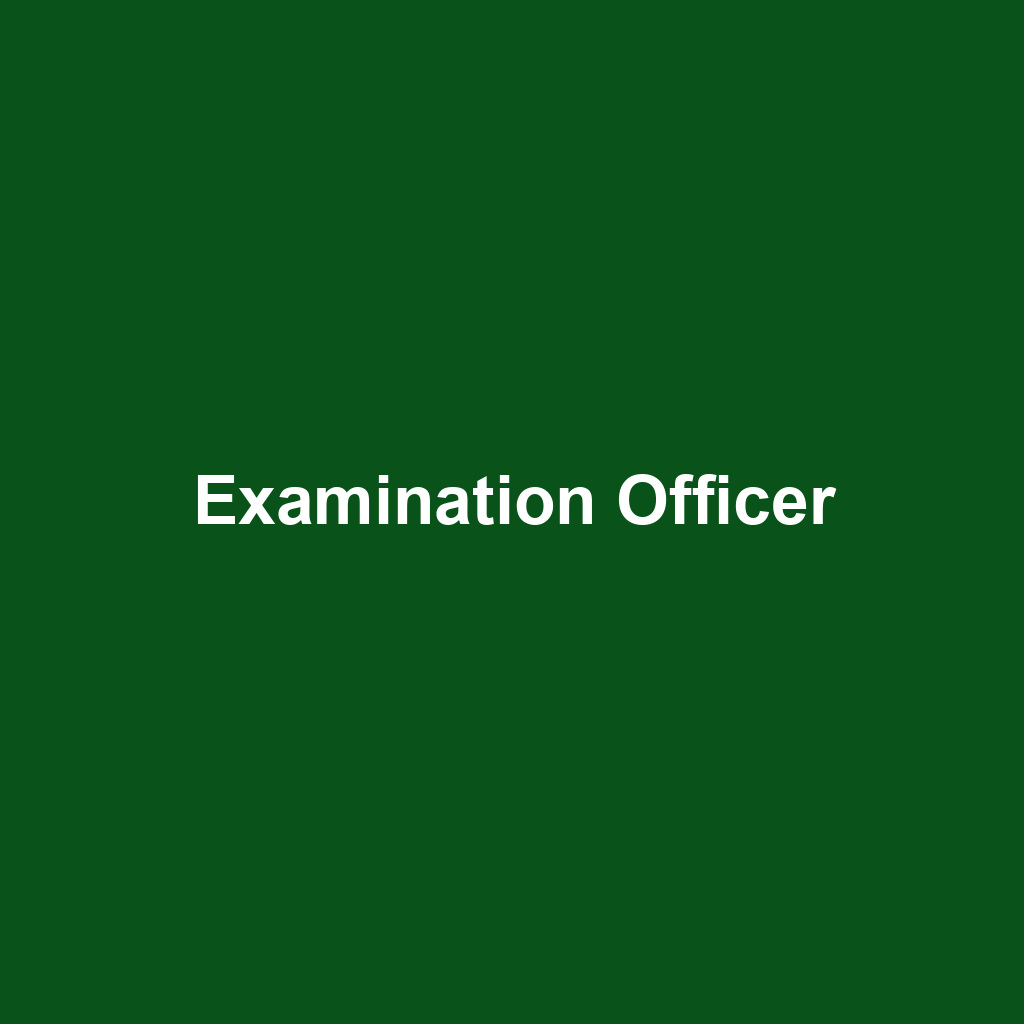 Examination Officer