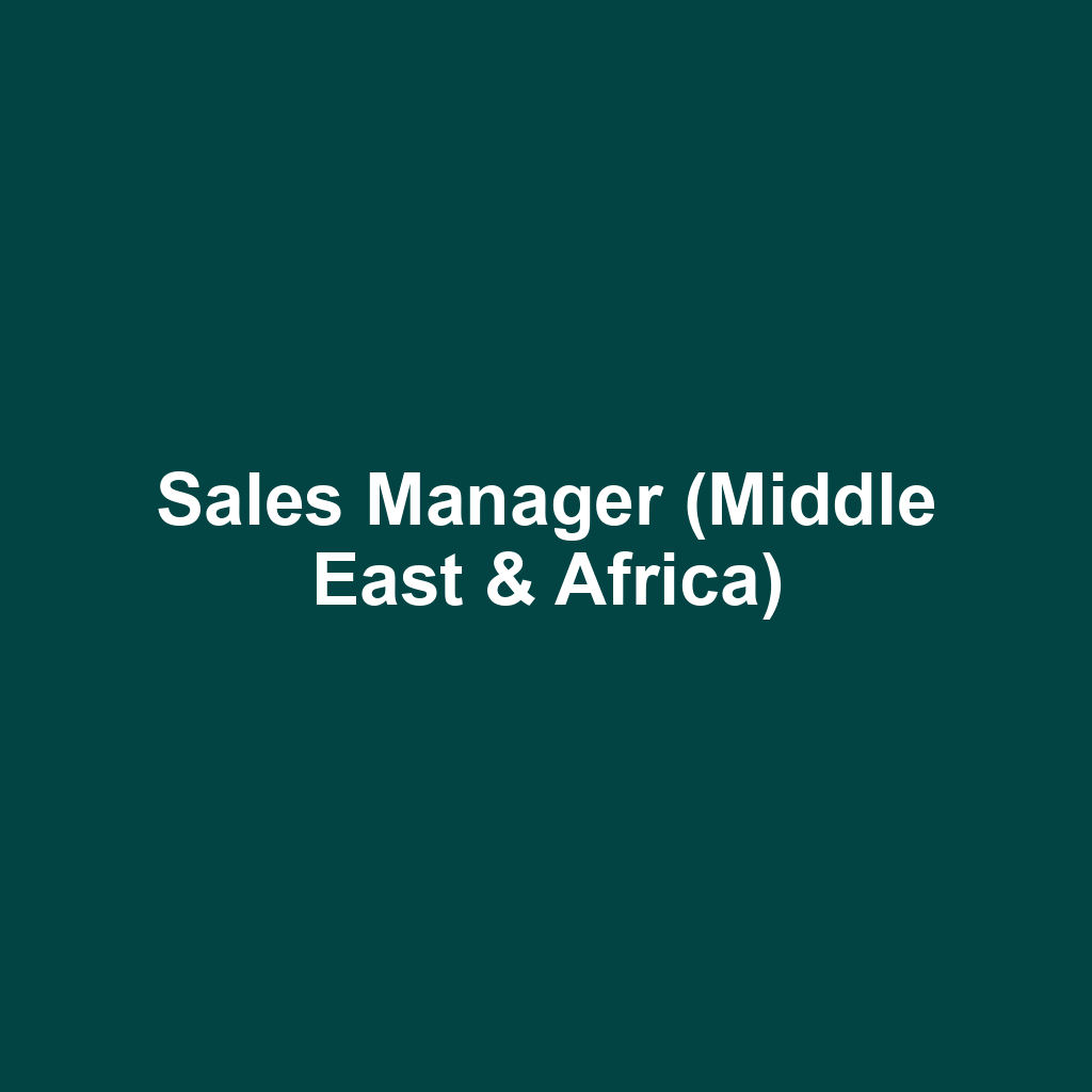 Sales Manager (Middle East & Africa)