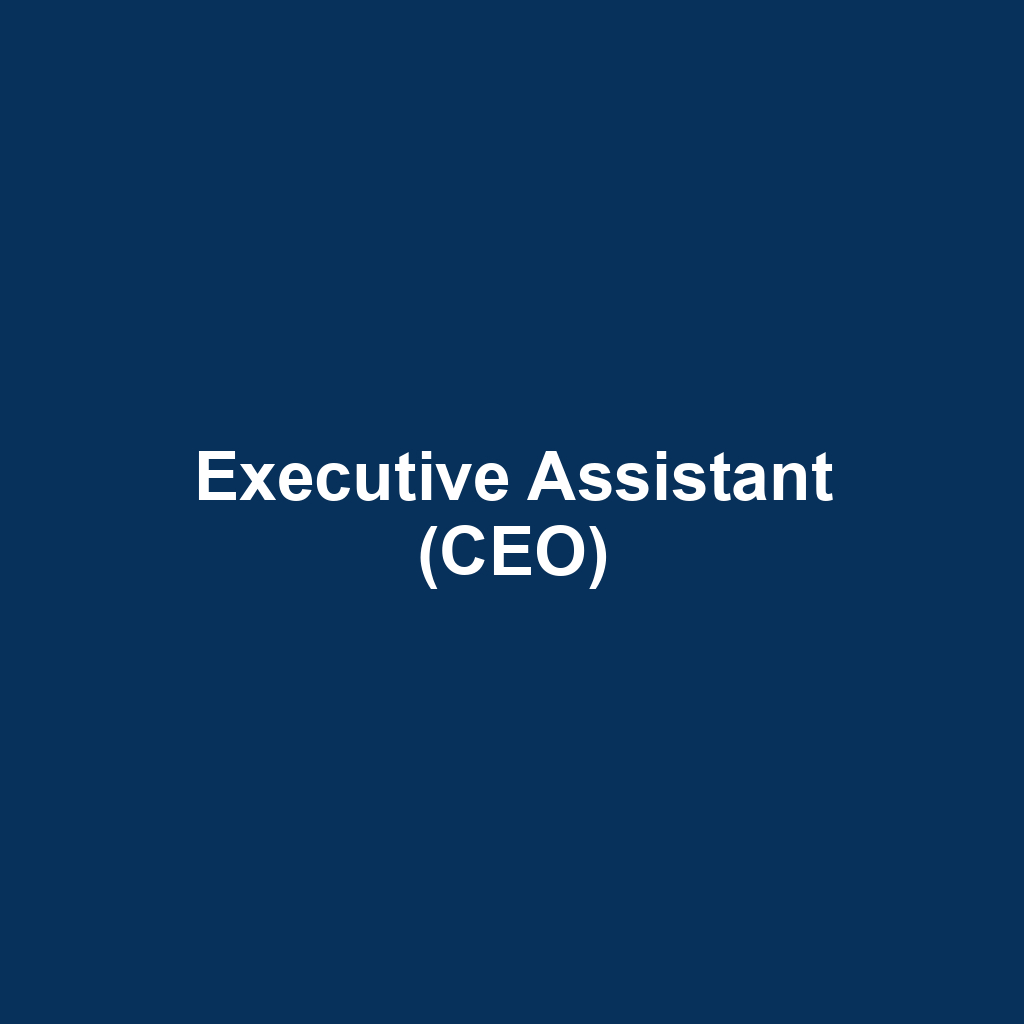 Executive Assistant (CEO)