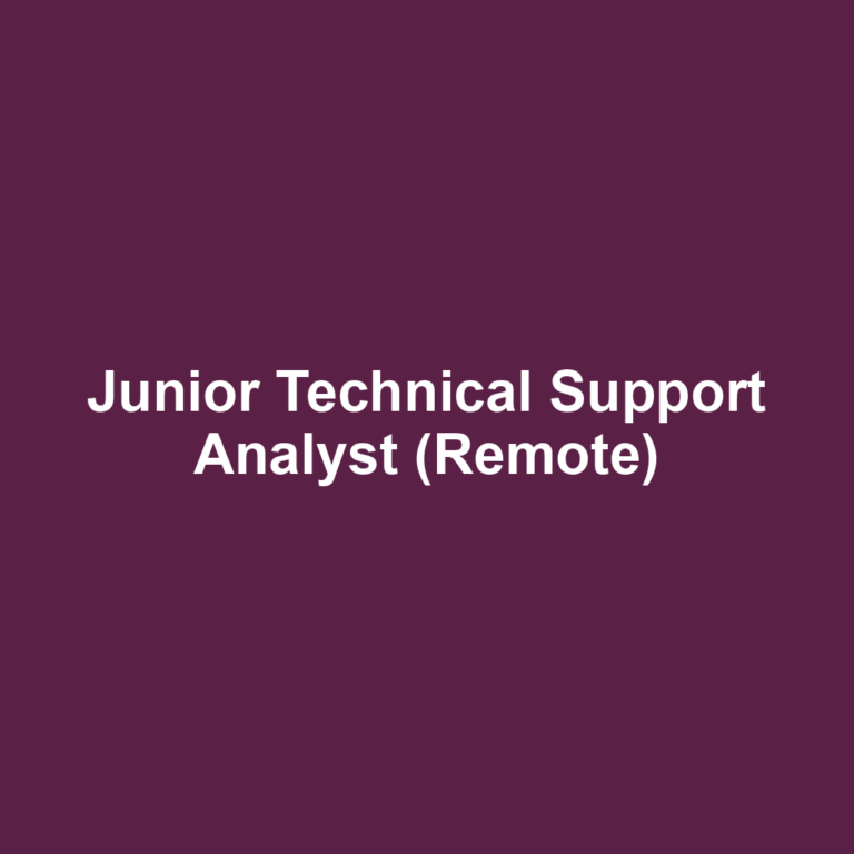 Junior Technical Support Analyst (Remote)