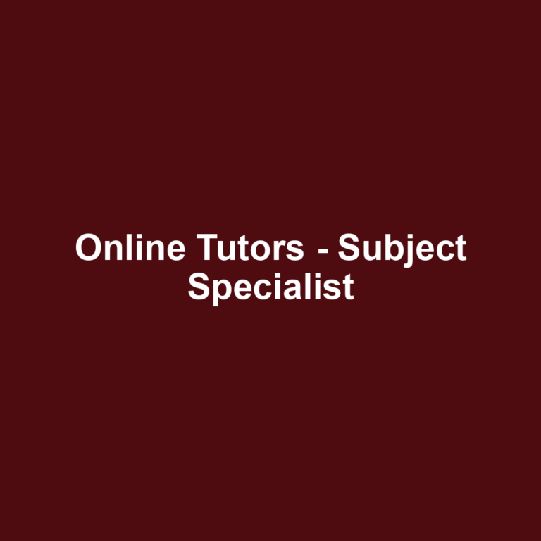 Online Tutors - Subject Specialist