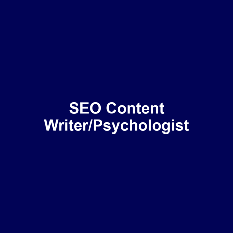 SEO Content Writer/Psychologist