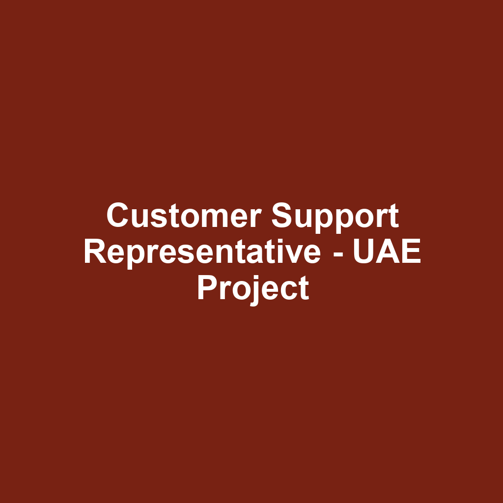 Customer Support Representative - UAE Project