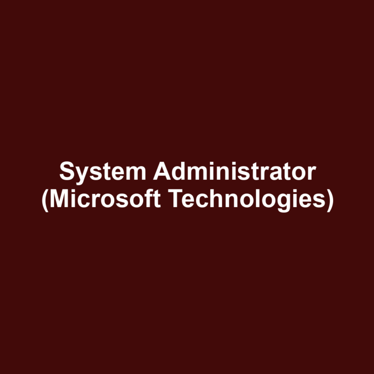 System Administrator (Microsoft Technologies)