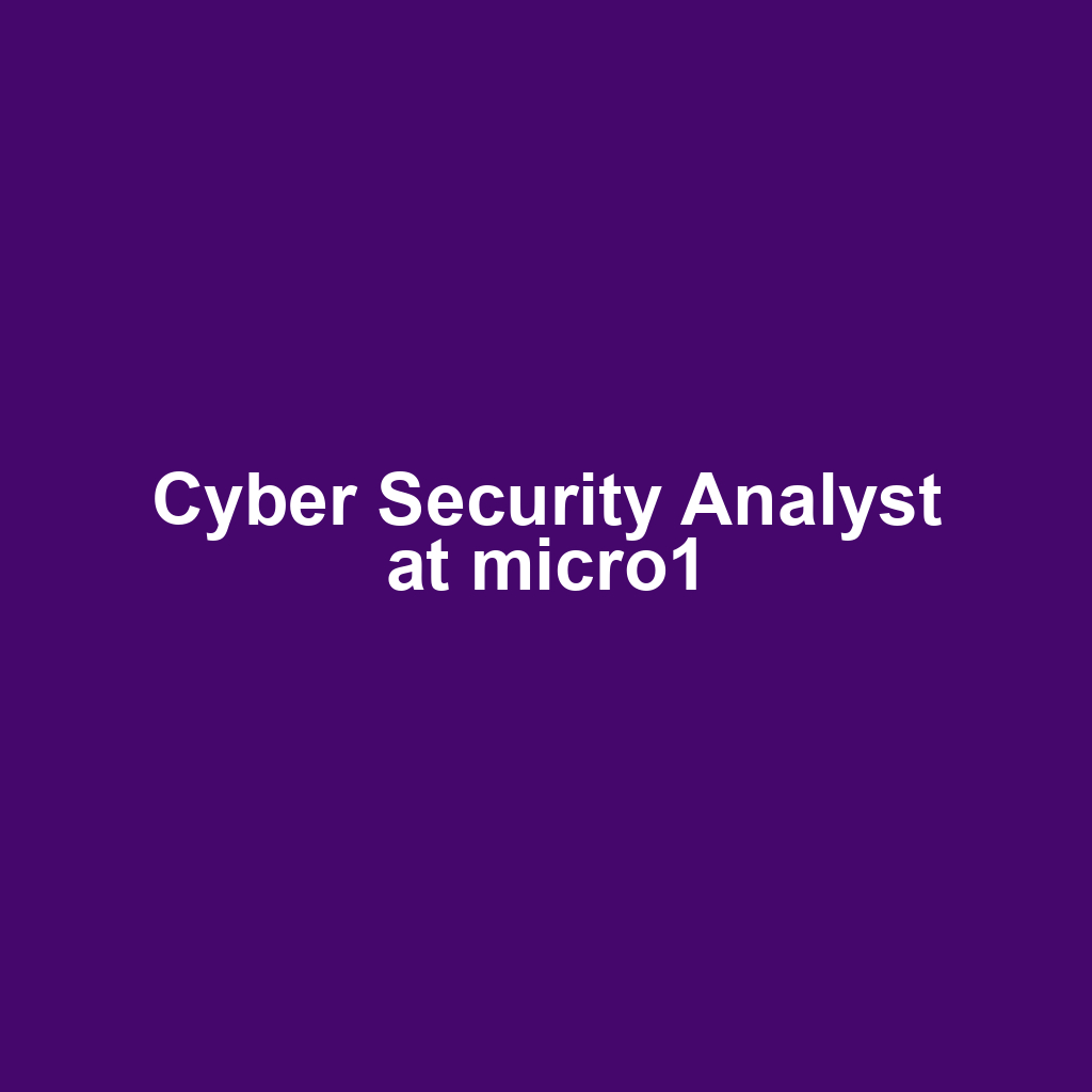 Cyber Security Analyst at micro1