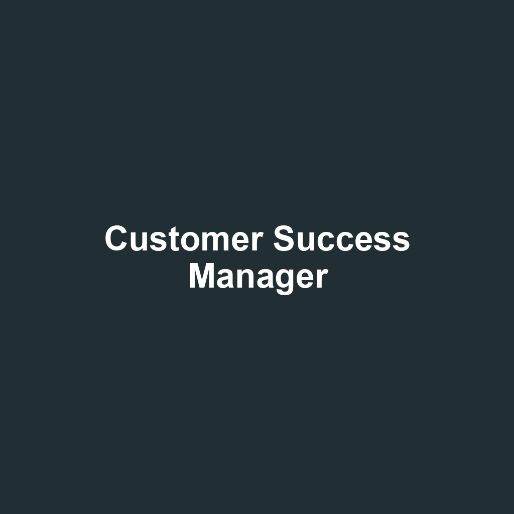 Customer Success Manager