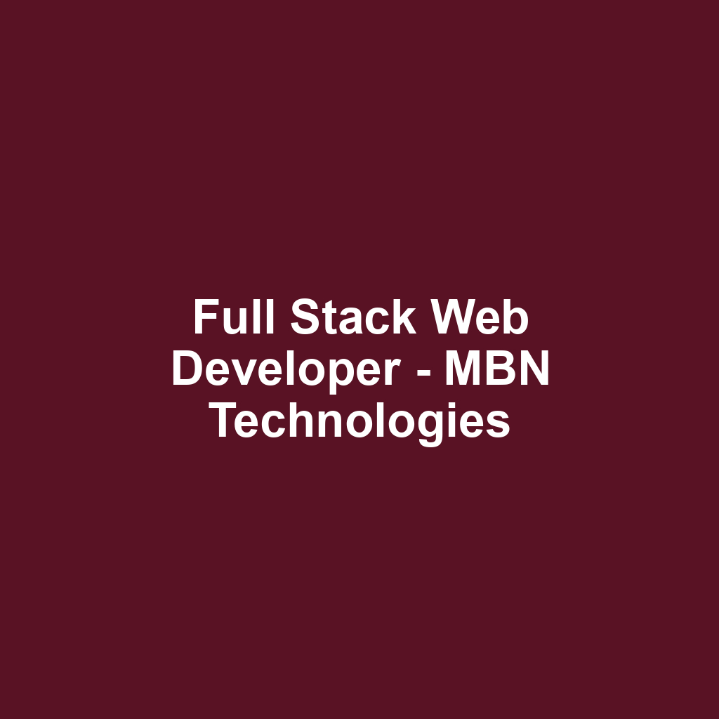 Full Stack Web Developer - MBN Technologies