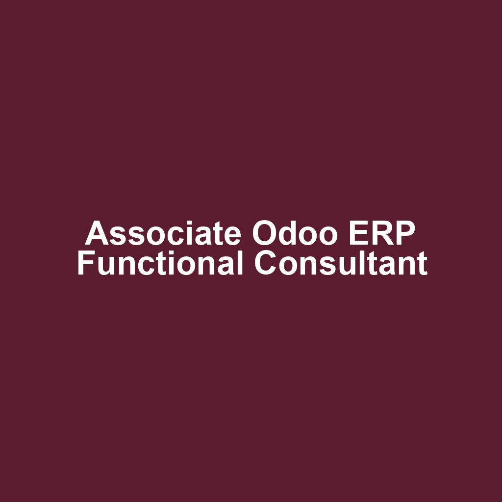 Associate Odoo ERP Functional Consultant