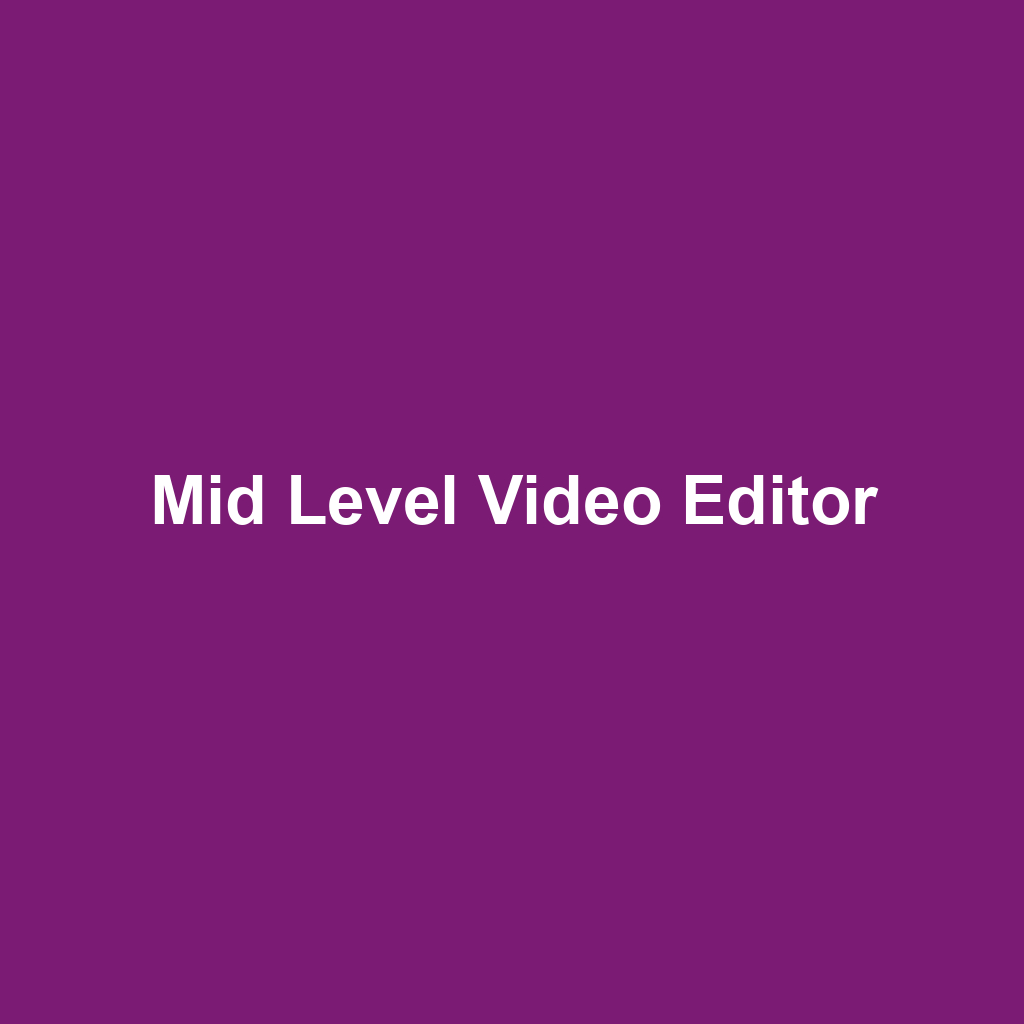 Mid Level Video Editor