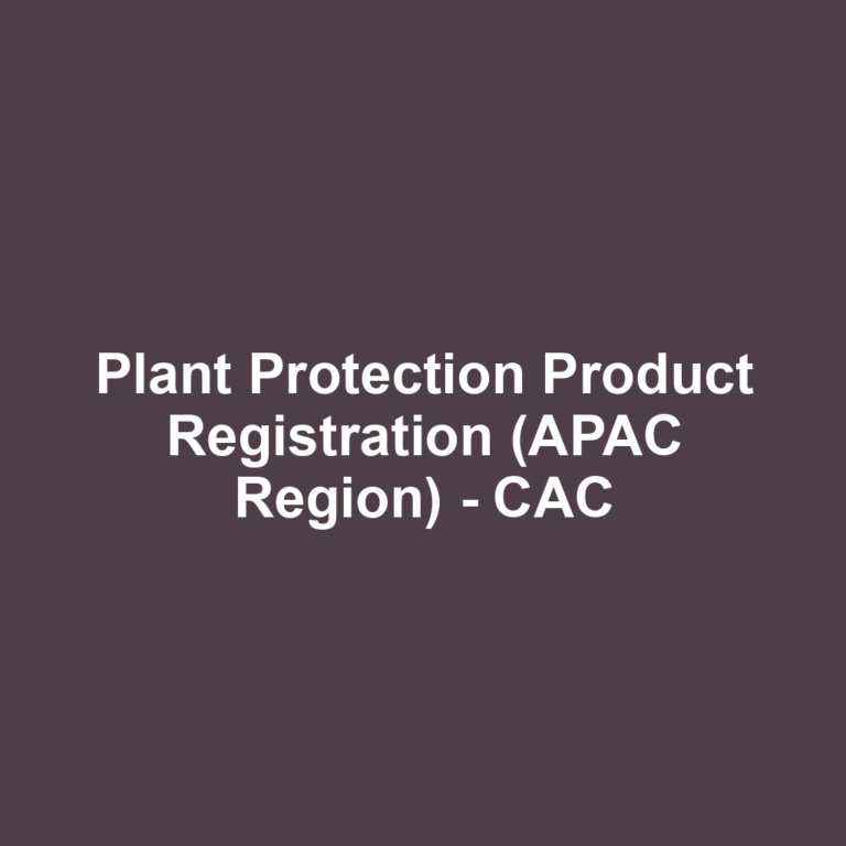 Plant Protection Product Registration (APAC Region) - CAC