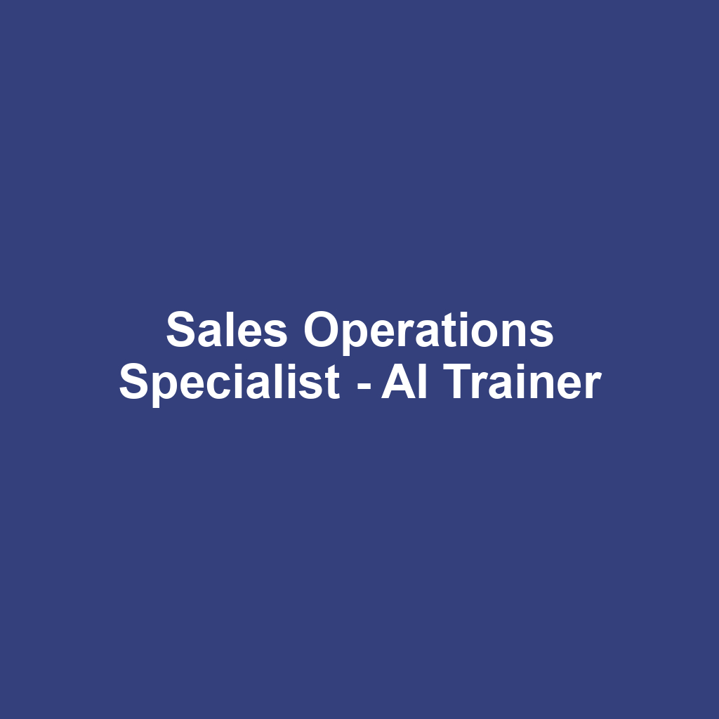 Sales Operations Specialist - AI Trainer