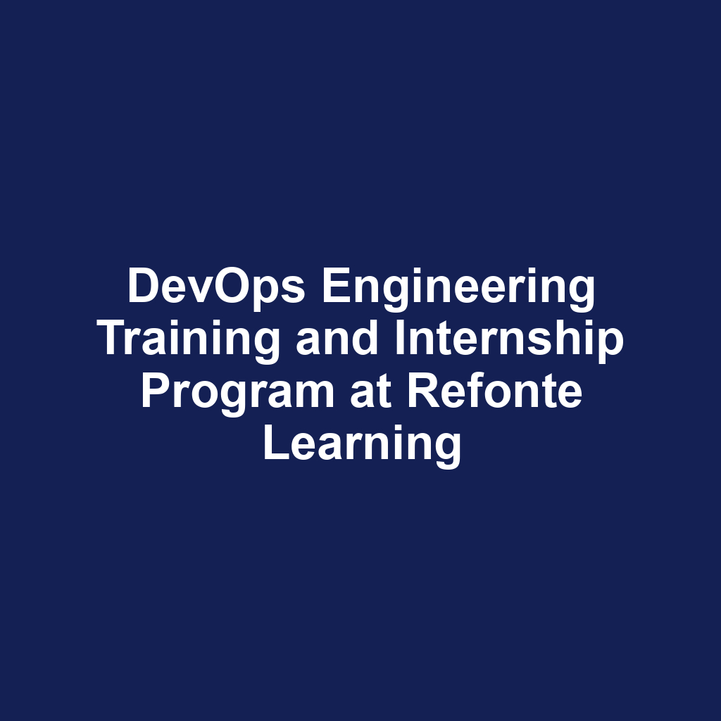 DevOps Engineering Training and Internship Program at Refonte Learning