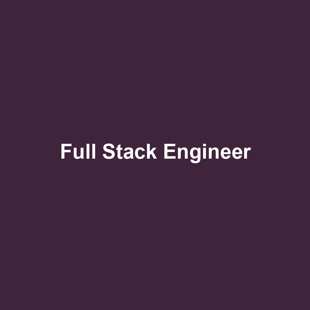 Full Stack Engineer