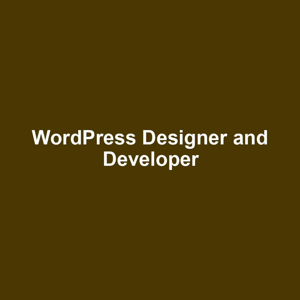 WordPress Designer and Developer