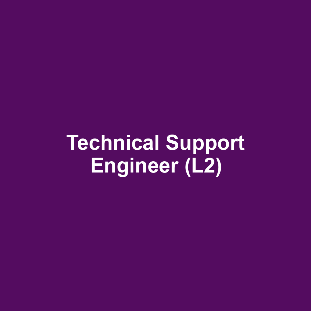 Technical Support Engineer (L2)