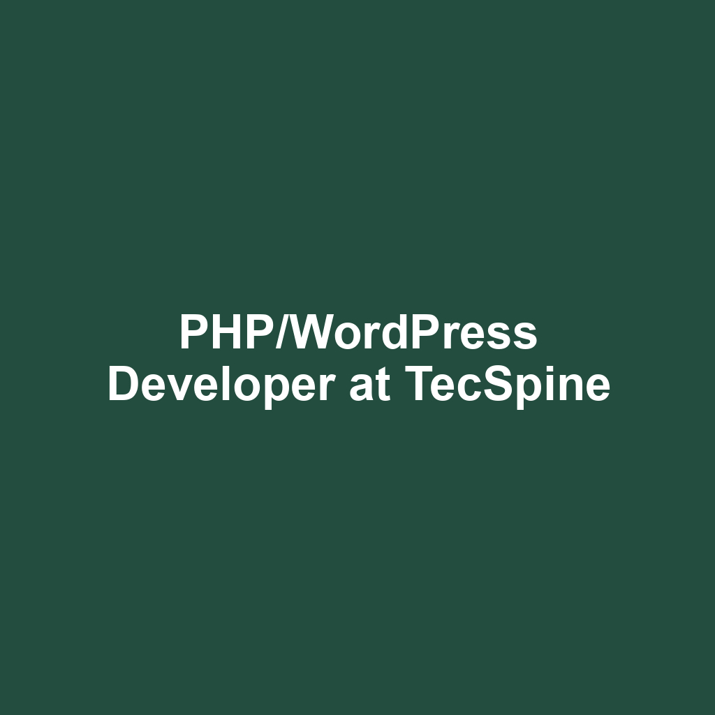 PHP/WordPress Developer at TecSpine