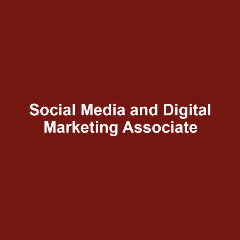 Social Media and Digital Marketing Associate