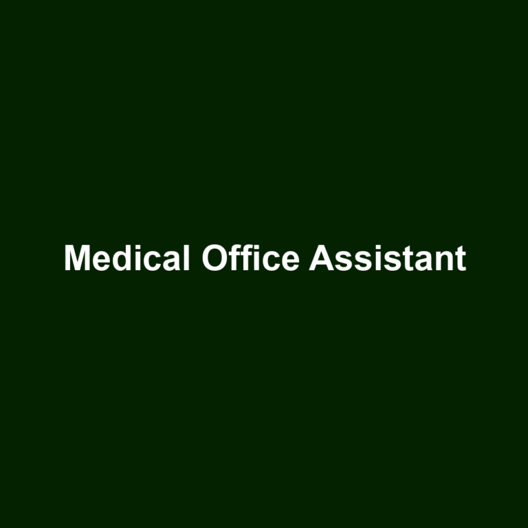 Medical Office Assistant