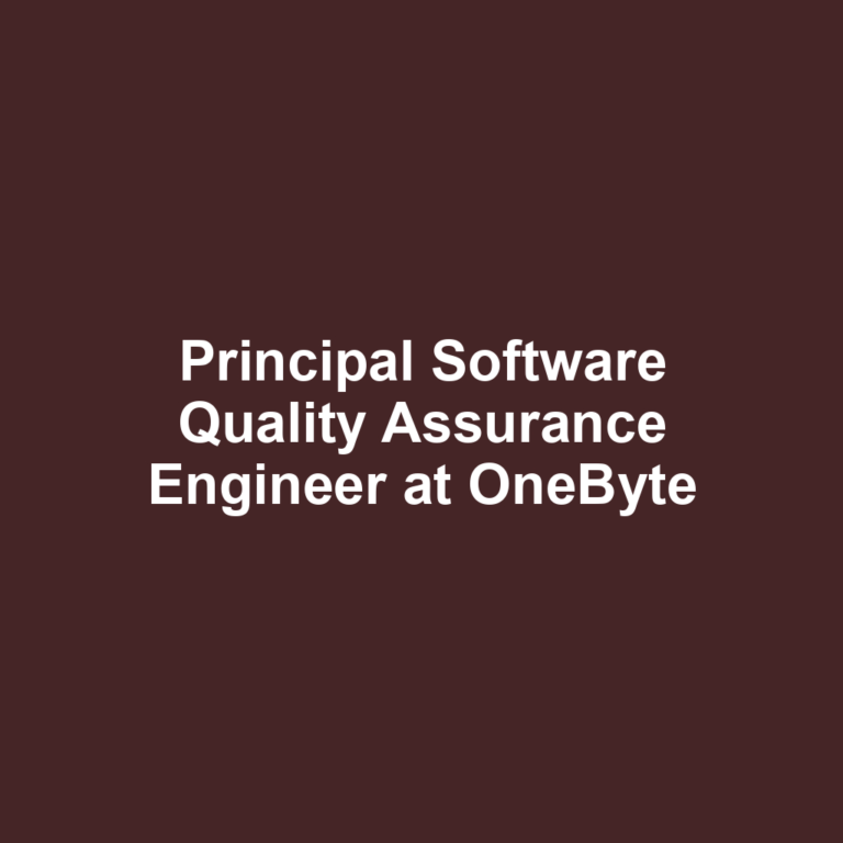 Principal Software Quality Assurance Engineer at OneByte