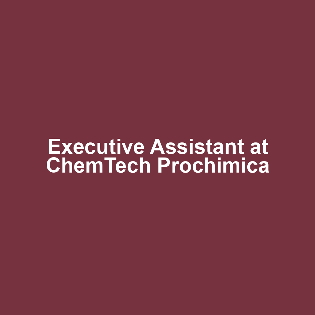 Executive Assistant at ChemTech Prochimica