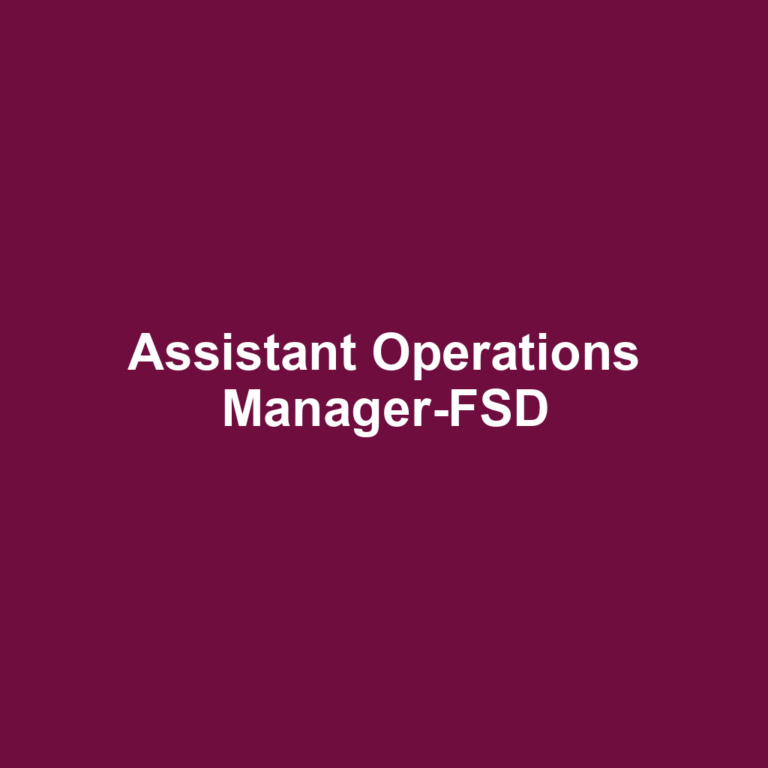 Assistant Operations Manager-FSD