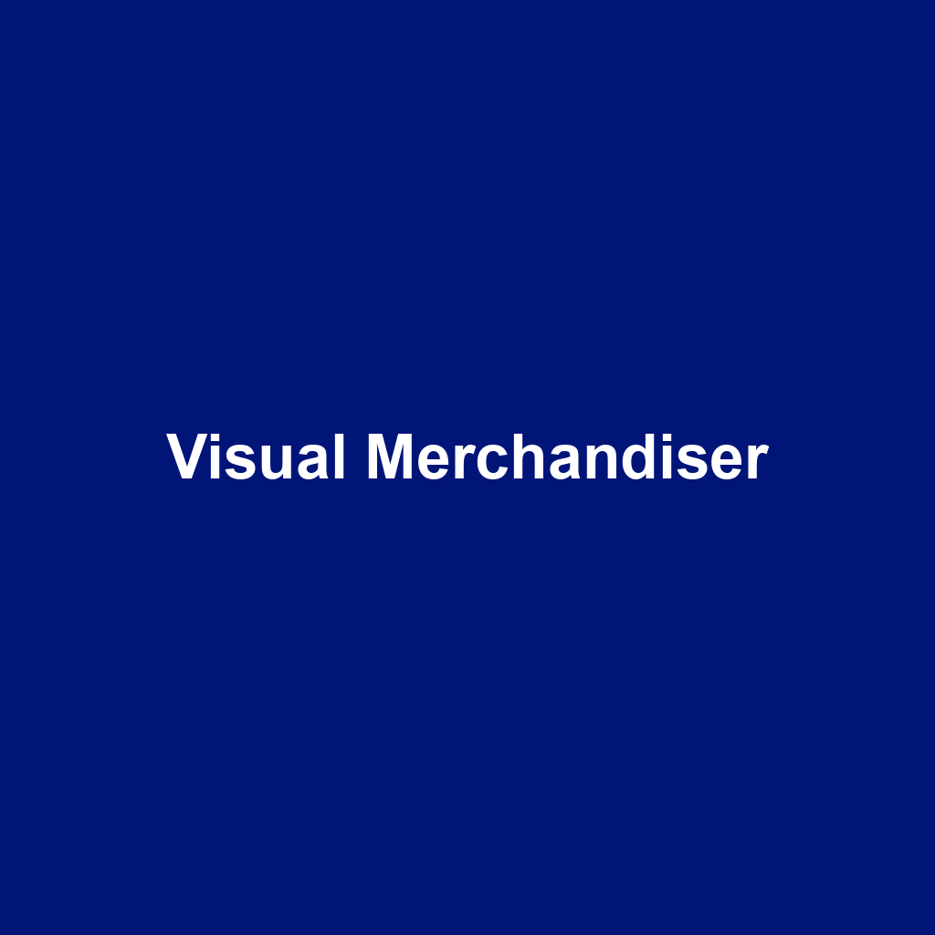 Visual Merchandiser