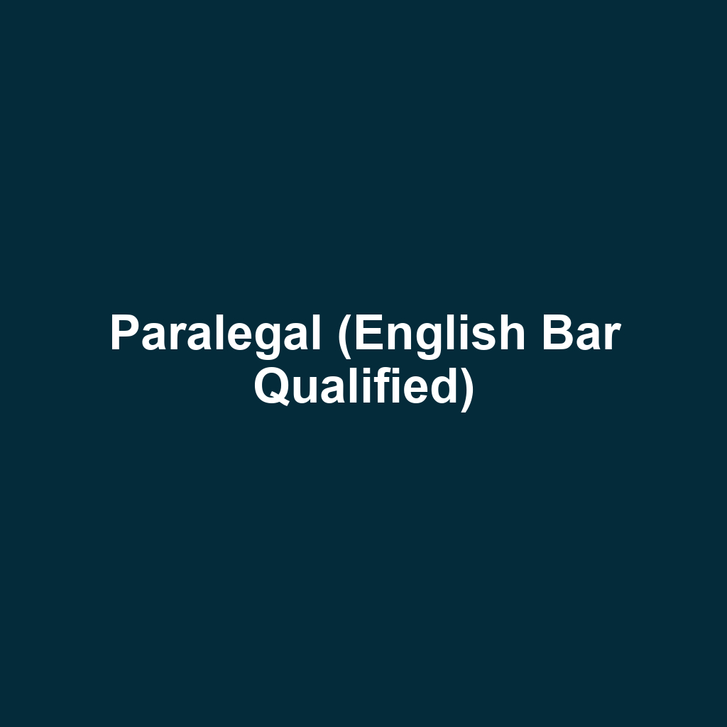 Paralegal (English Bar Qualified)