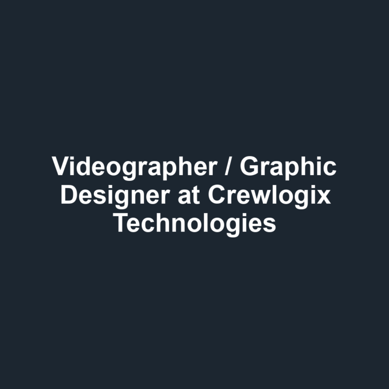 Videographer / Graphic Designer at Crewlogix Technologies