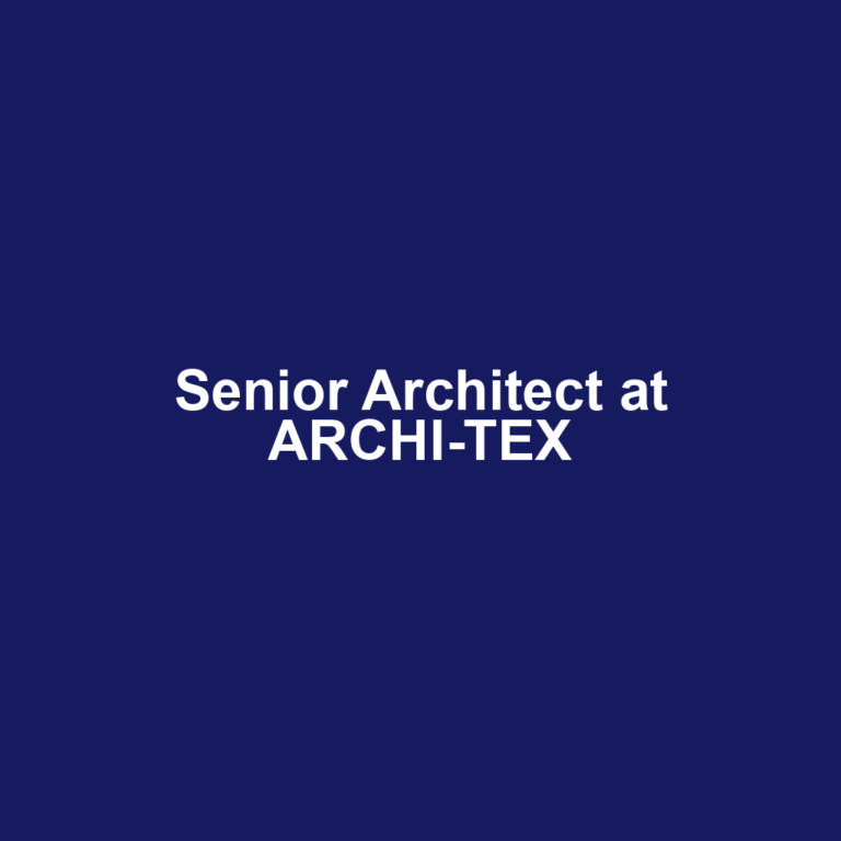 Senior Architect at ARCHI-TEX