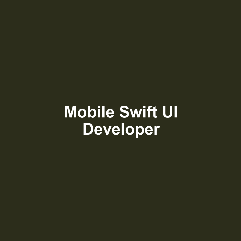 Mobile Swift UI Developer