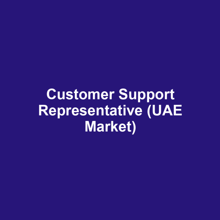 Customer Support Representative (UAE Market)