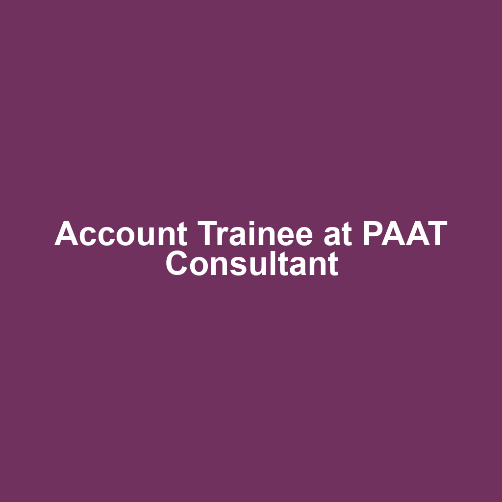 Account Trainee at PAAT Consultant