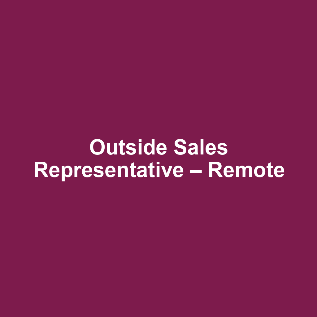 Outside Sales Representative – Remote