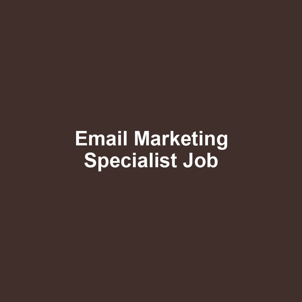 Email Marketing Specialist Job