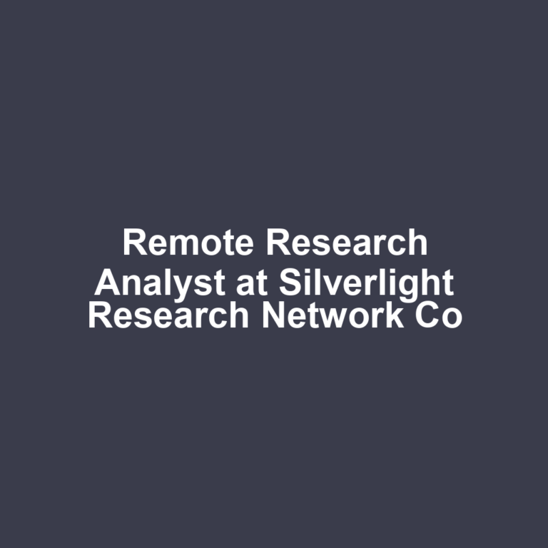 Remote Research Analyst at Silverlight Research Network Co