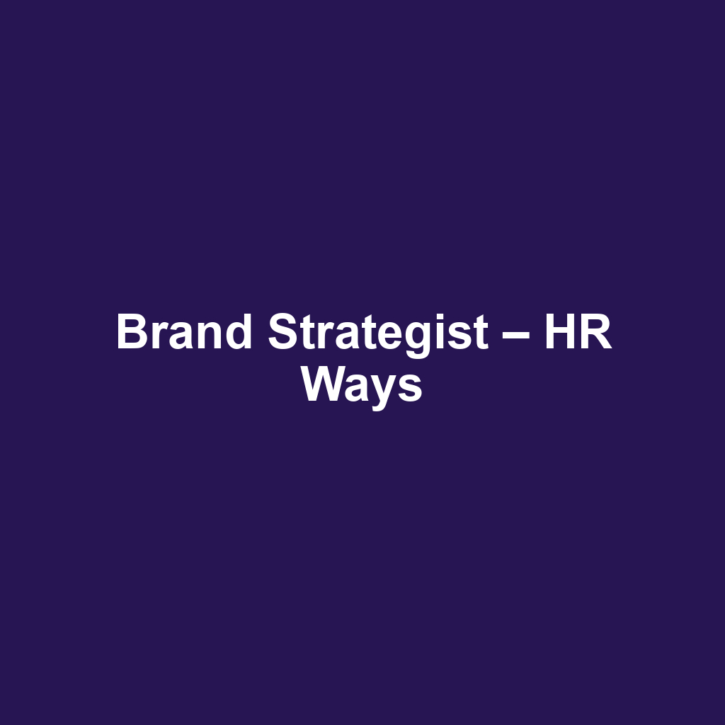 Brand Strategist – HR Ways