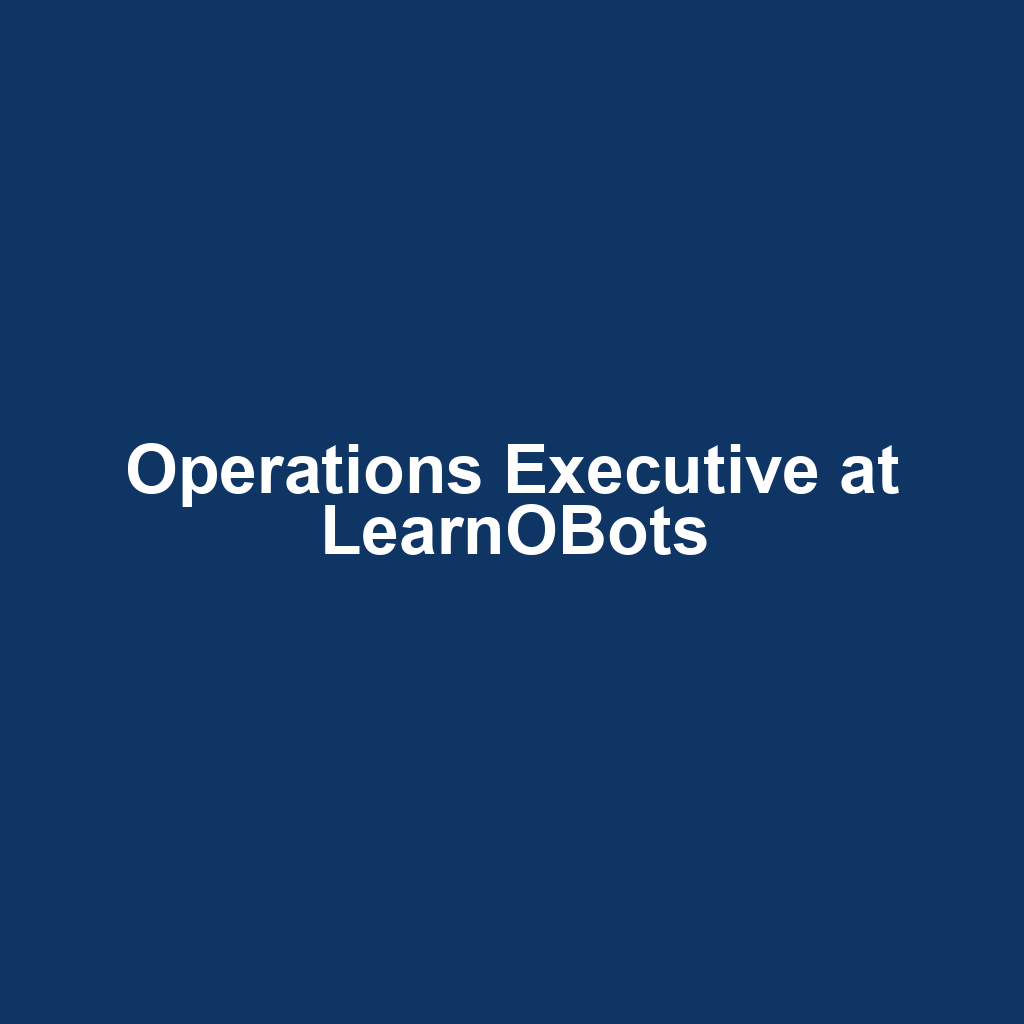 Operations Executive at LearnOBots