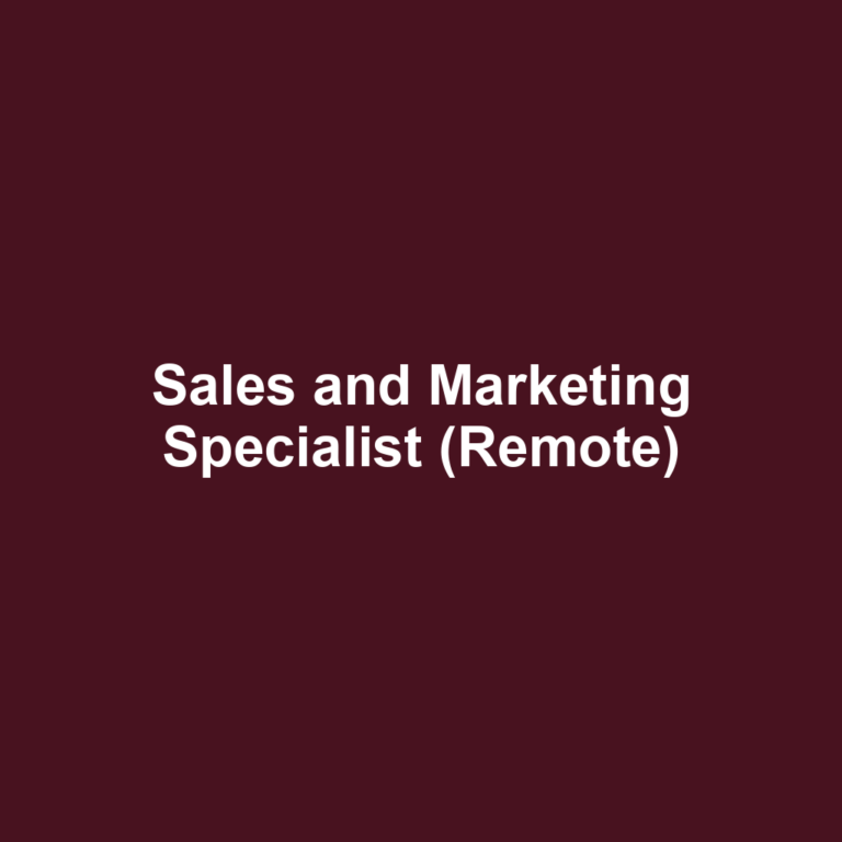 Sales and Marketing Specialist (Remote)