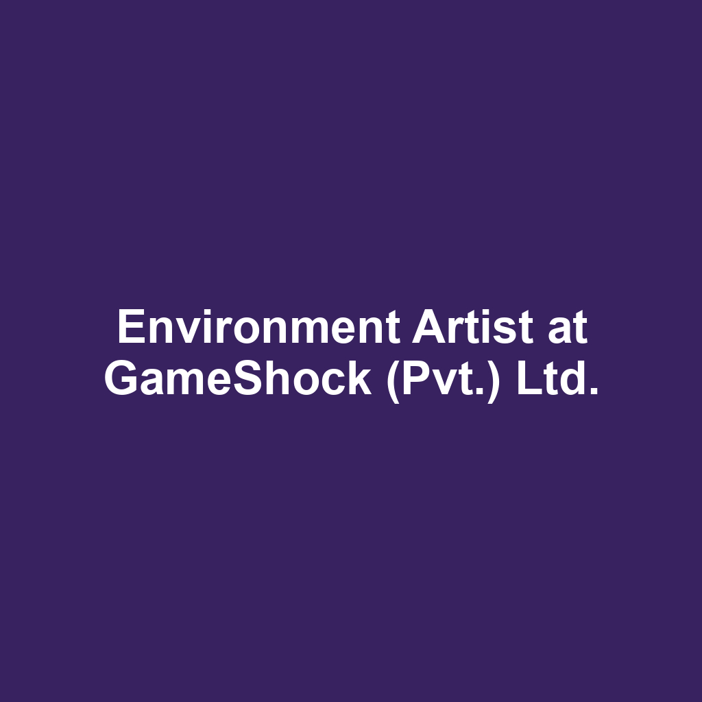 Environment Artist at GameShock (Pvt.) Ltd.