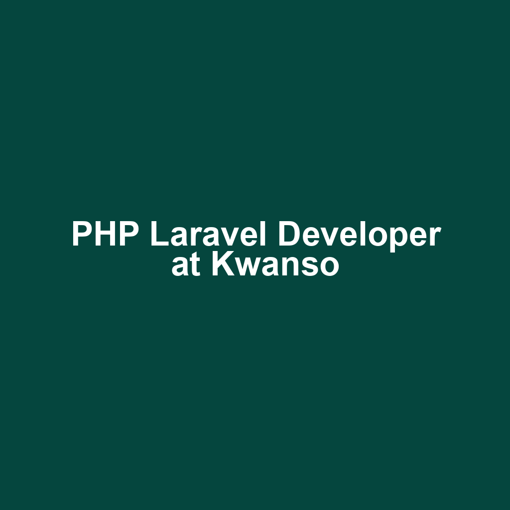 PHP Laravel Developer at Kwanso