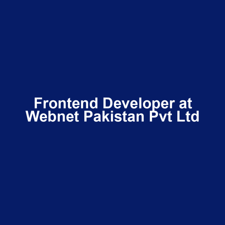 Frontend Developer at Webnet Pakistan Pvt Ltd