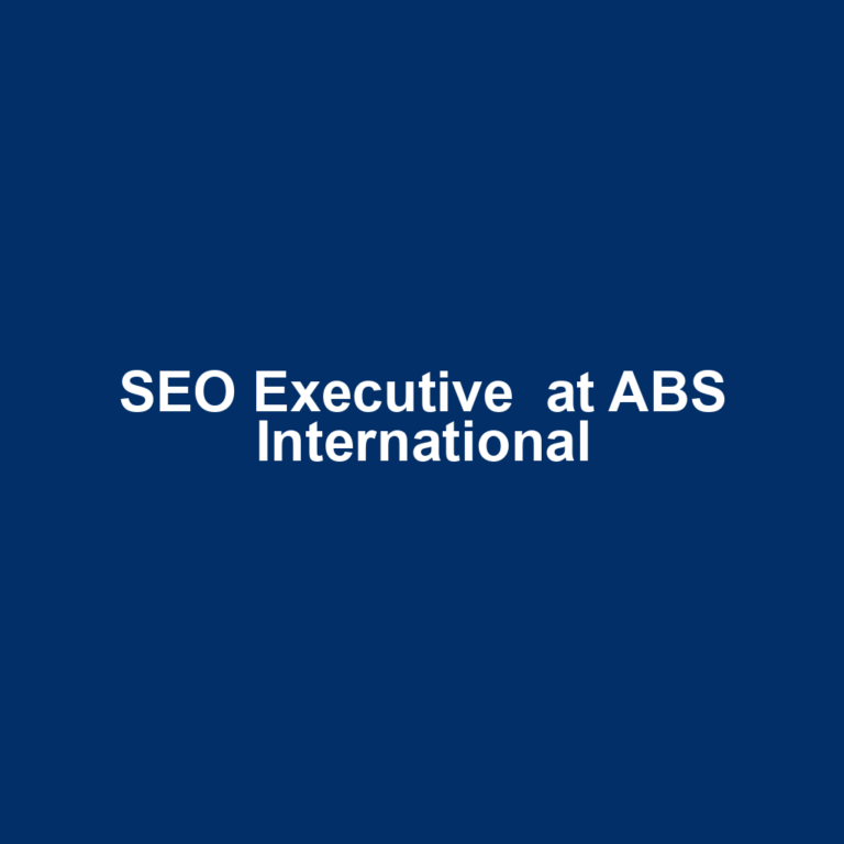 SEO Executive  at ABS International